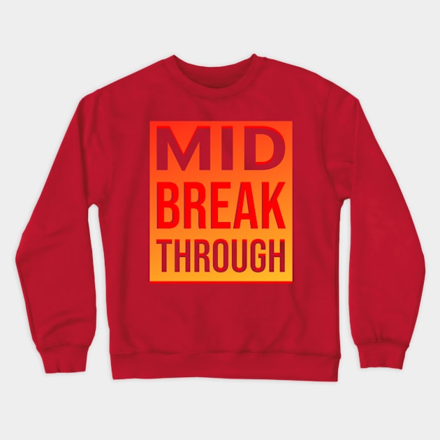 Mid-breakthrough Crewneck Sweatshirt by Jokertoons